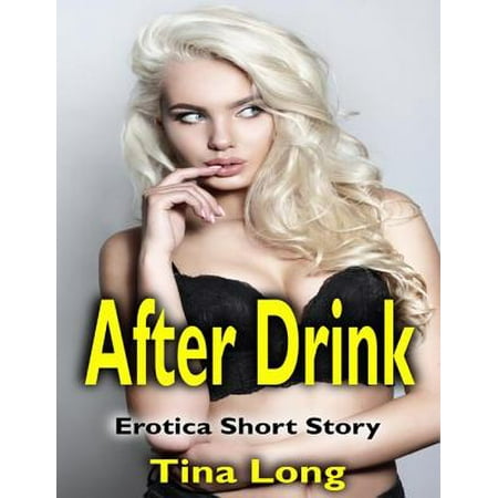 After Drink: Erotica Short Story - eBook