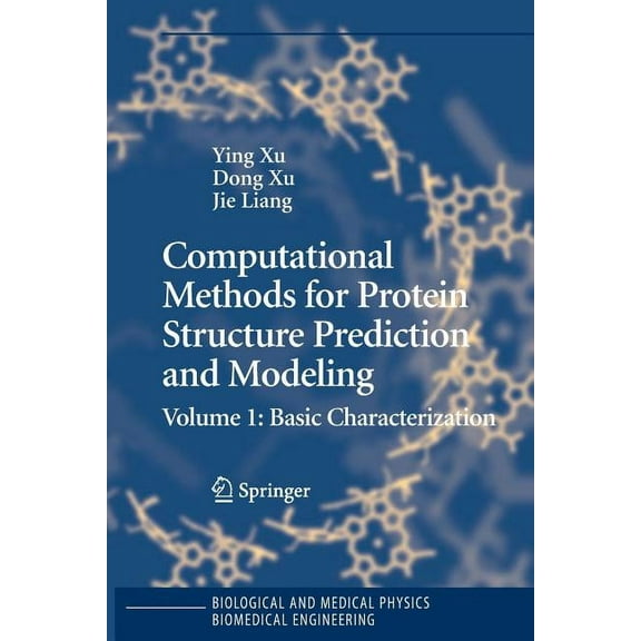 Biological and Medical Physics, Biomedic Computational Methods for Protein Structure Prediction and Modeling: Volume 1: Basic Characterization, (Paperback)