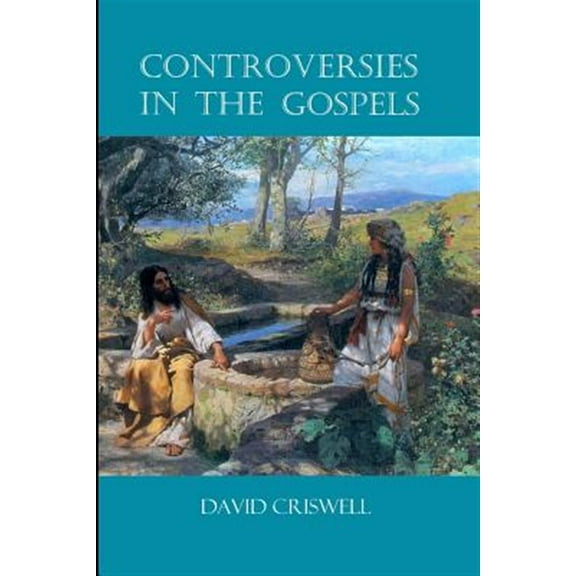 Controversies in the Gospels