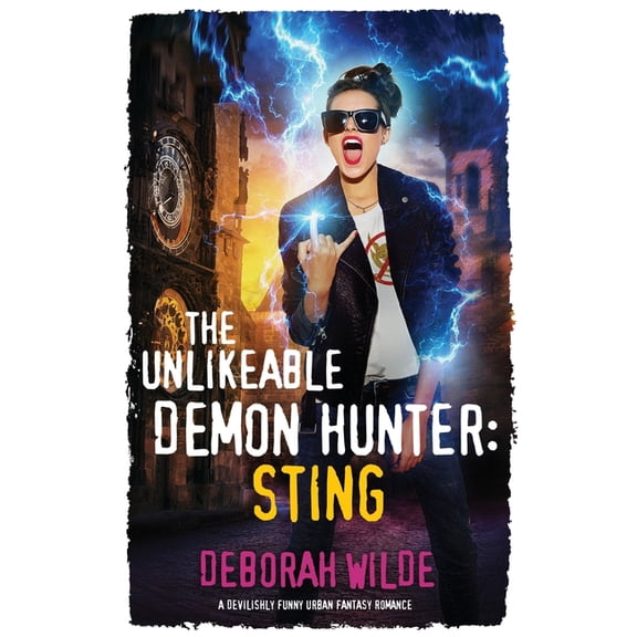 Nava Katz The Unlikeable Demon Hunter: Sting: A Devilishly Funny Urban Fantasy Romance, Book 2, (Paperback)