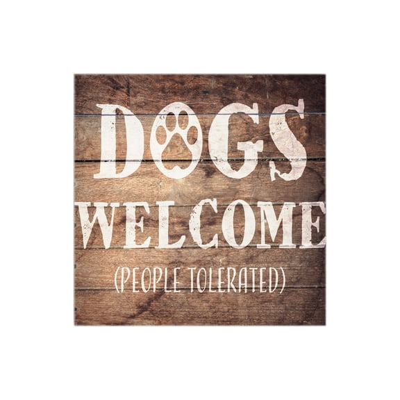 Dogs Welcome Brown Woodgrain 12 x 12 Wood Wall Sign Plaque