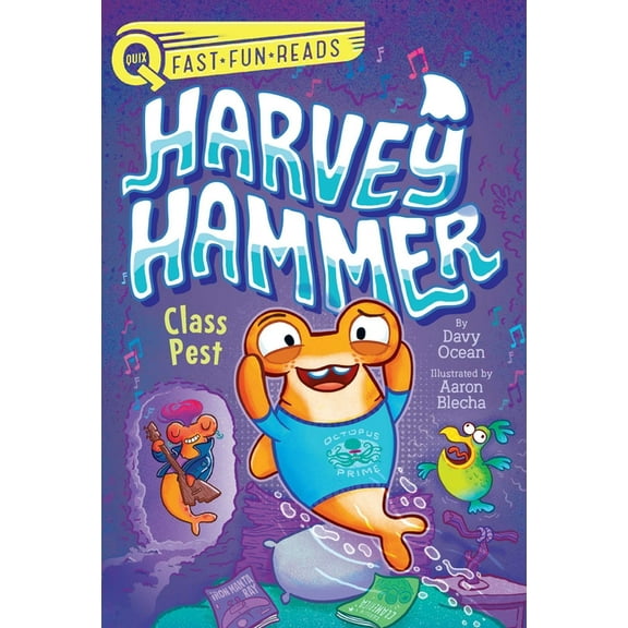 Harvey Hammer: Class Pest : A QUIX Book (Series #2) (Hardcover)