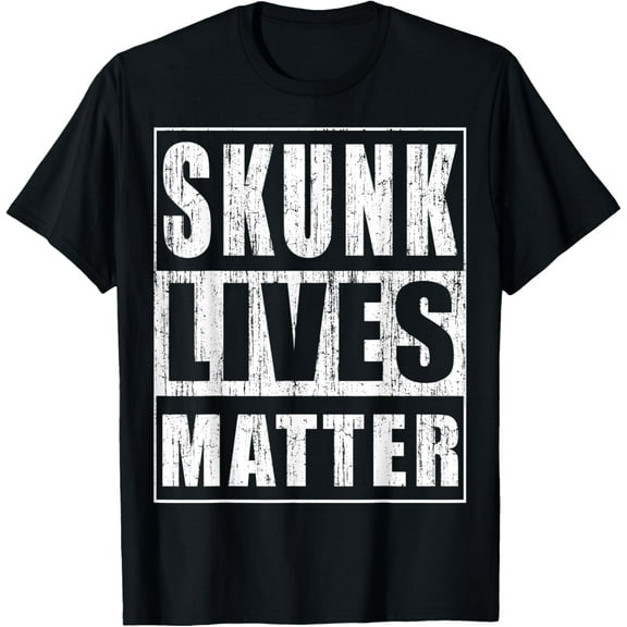 Skunk Lives Matter Funny Skunk Lover Gift T-Shirt
