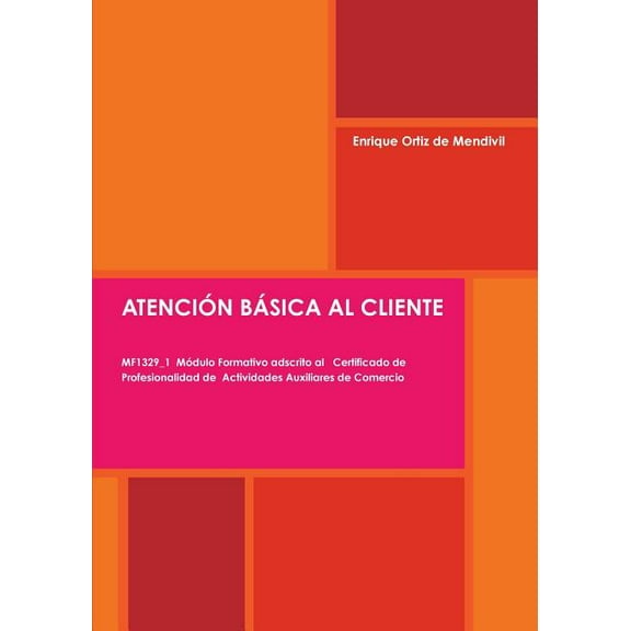 Atención Básica Al Cliente (Paperback)