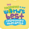 thumbnail image 4 of Inktastic My Mommy is the Best Respiratory Therapist Boys or Girls Baby Bib, 4 of 4