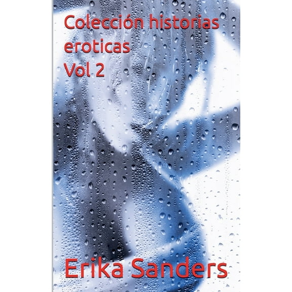ColecciÃ³n Historias ErÃ³ticas Vol. 2, (Paperback)