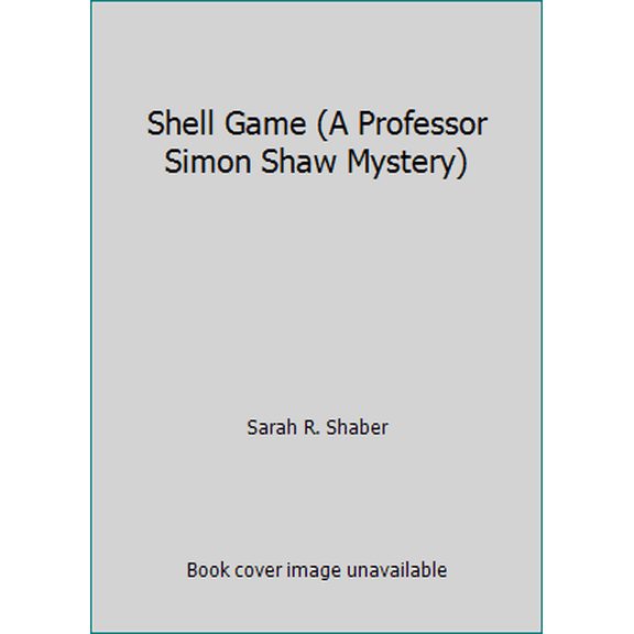 Pre-Owned Shell Game (A Professor Simon Shaw Mystery) (Paperback) 0373266359 9780373266357