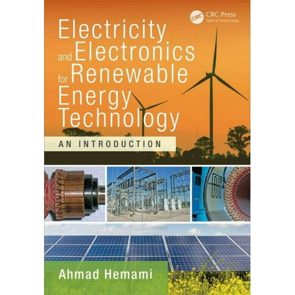 Power Electronics and Applications: Electricity and Electronics for Renewable Energy Technology: An Introduction (Hardcover)