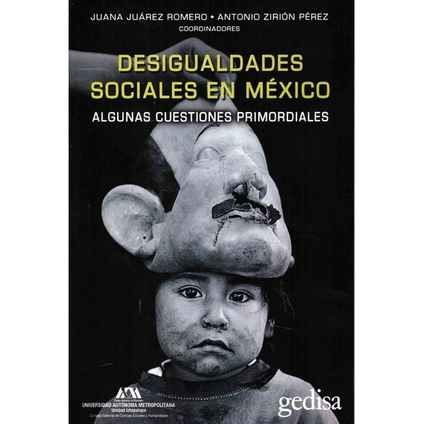 Desigualdades Sociales en México. Gedisa 9786078231799