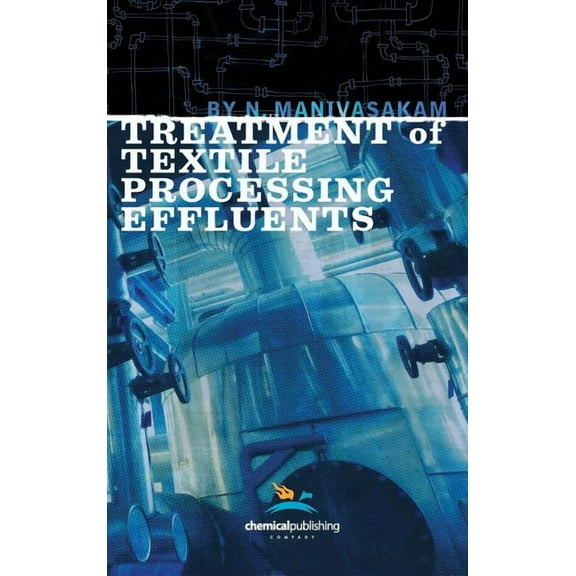 Treatment of Textile Processing Effluents (Hardcover)