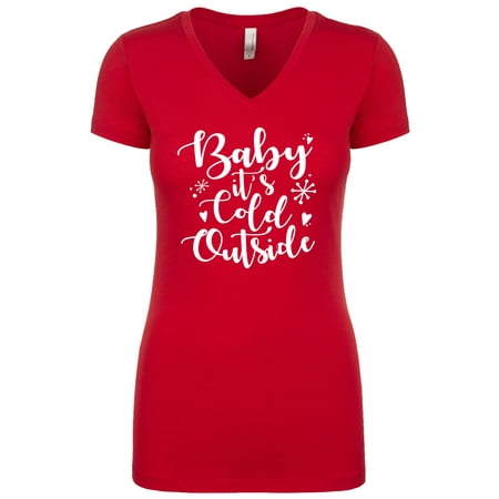 Baby It's Cold Outside Ladies Slim Fit Short Sleeve Holiday (Best Clothes For Working Outside In Winter)
