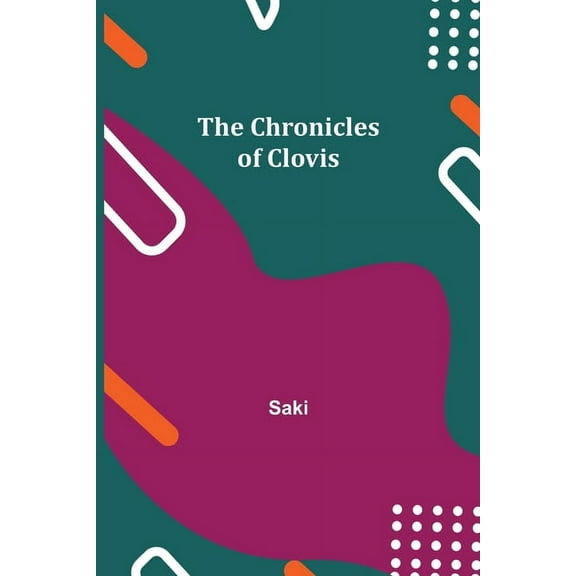 The Chronicles of Clovis, (Paperback)
