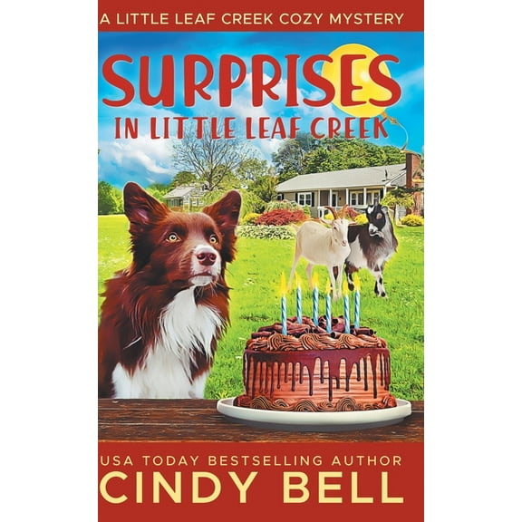 Surprises In Little Leaf Creek (Paperback) by Cindy Bell