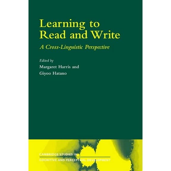 Cambridge Studies in Cognitive and Perce Learning to Read and Write: A Cross-Linguistic Perspective, Book 2, (Paperback)
