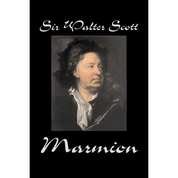 Marmion by Sir Walter Scott, Fiction, Historical, Literary, Classics, (Paperback)