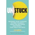 thumbnail image 1 of Pre-Owned Unstuck: Reframe Your Thinking to Free Yourself from the Patterns and People That Hold You Back (Paperback) 194817488X 9781948174886, 1 of 1