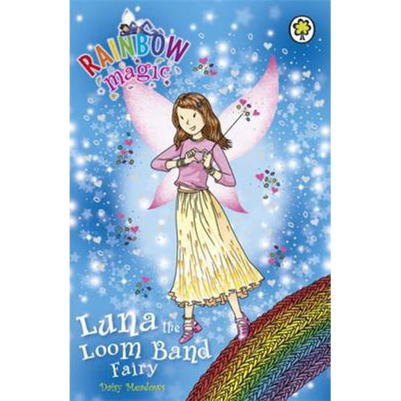Pre-Owned Luna the Loom Band Fairy: Special (Rainbow Magic) (Paperback) 140833898X 9781408338988