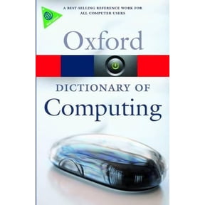 Pre-Owned A Dictionary of Computing (Oxford Paperback Reference) (Oxford Quick Reference) Paperback