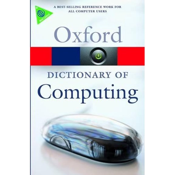 Pre-Owned A Dictionary of Computing (Oxford Paperback Reference) (Oxford Quick Reference) Paperback
