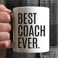 thumbnail image 3 of CTDream 11oz. Coffee Mug Birthday Gift, Best Coach Ever, 1-Pack, 3 of 7