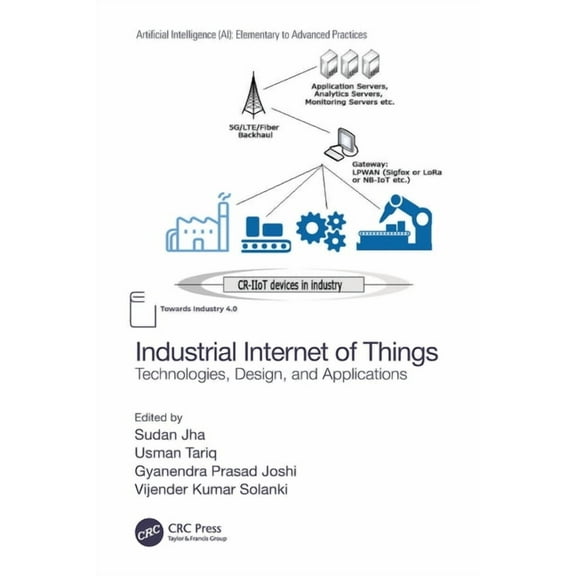 Artificial Intelligence (Ai): Elementary Industrial Internet of Things: Technologies, Design, and Applications, (Paperback)