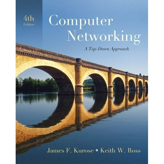 Pre-Owned Computer Networking: A Top-Down Approach (4th Edition), 9780321497703, 0321497708, Hardcover, 4 edition