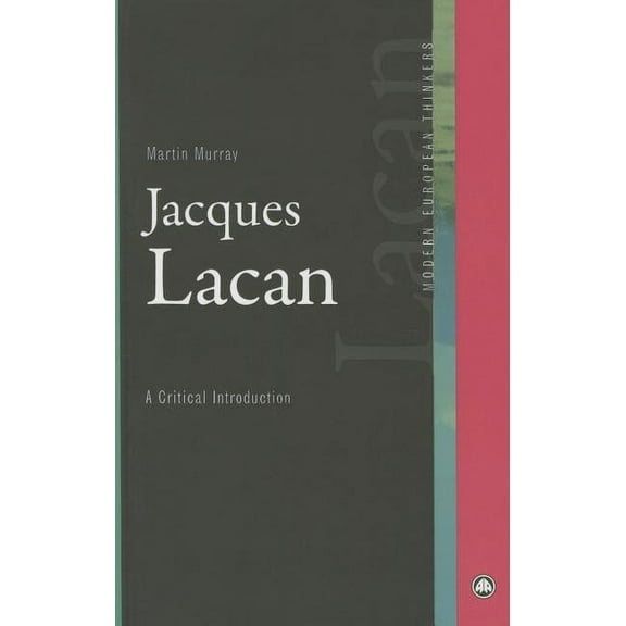 Modern European Thinkers Jacques Lacan: A Critical Introduction, (Paperback)