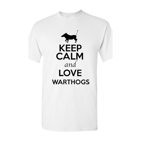 Keep Calm And Love Warthogs Hogs Animal Lover Adult T-Shirt Tee
