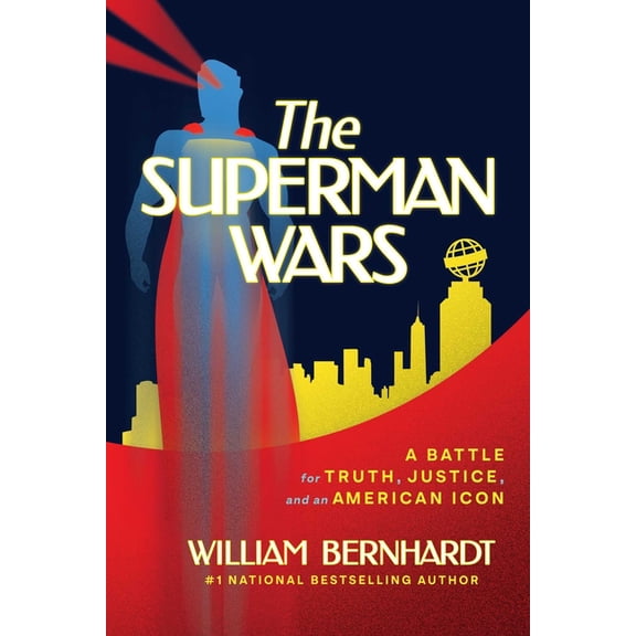 The Superman Wars: A Battle for Truth, Justice, and an American Icon, (Paperback)