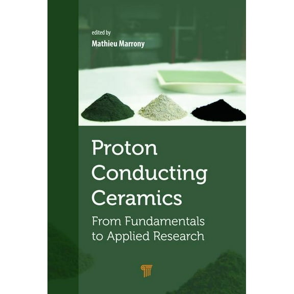 Proton-Conducting Ceramics: From Fundamentals to Applied Research, (Hardcover)