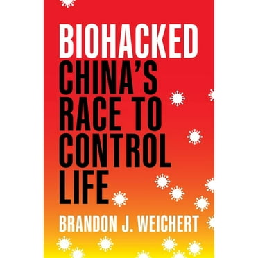 Biohacked: China's Race to Control Life, (Hardcover)