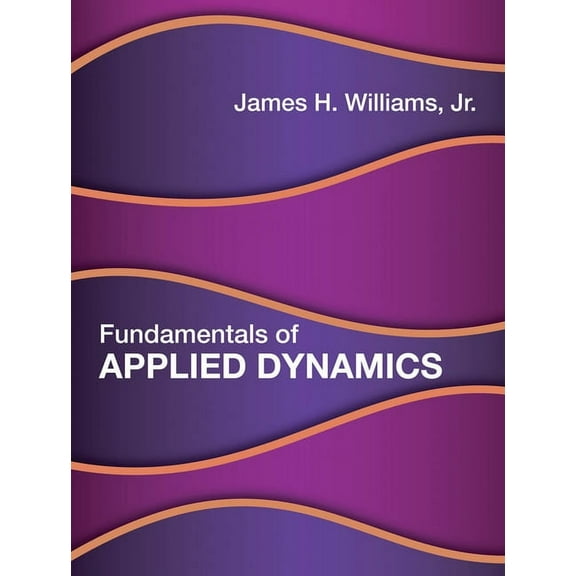 Fundamentals of Applied Dynamics, (Hardcover)