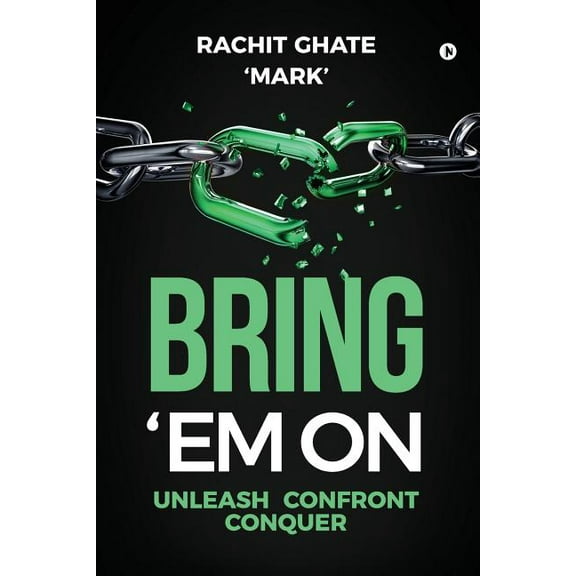 Bring 'em on: Unleash Confront Conquer (Paperback)