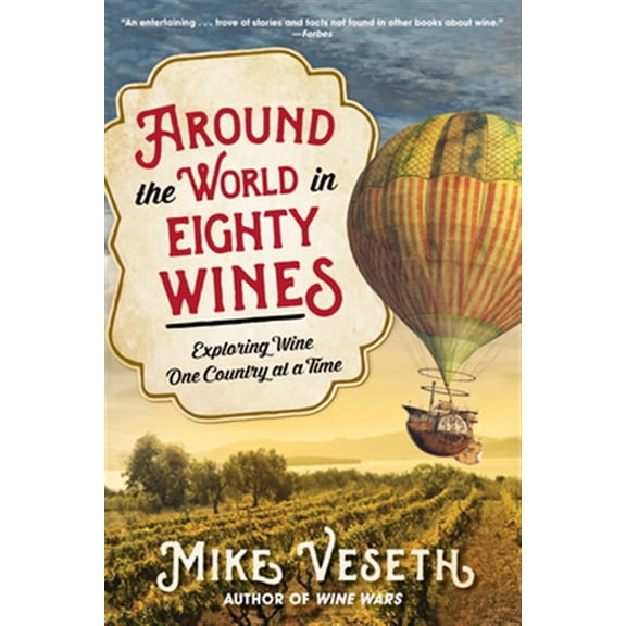 Pre-Owned Around the World in Eighty Wines : Exploring Wine One Country at a Time (Paperback)
