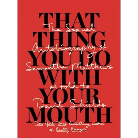 That Thing You Do With Your Mouth - eBook