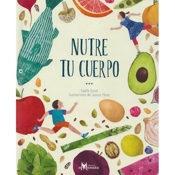 NUTRE TU CUERPO AMANUTA GAELLE DURET