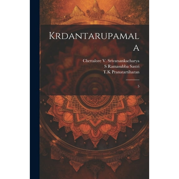 Krdantarupamala: 5 (Paperback)