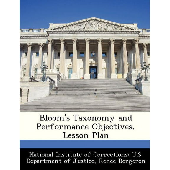 Bloom's Taxonomy and Performance Objectives, Lesson Plan, (Paperback)