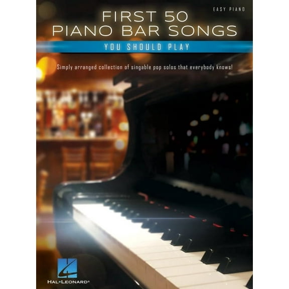 First 50 Piano Bar Songs You Should Play - Simply Arranged Collection of Pop Solos with Lyrics, (Paperback)