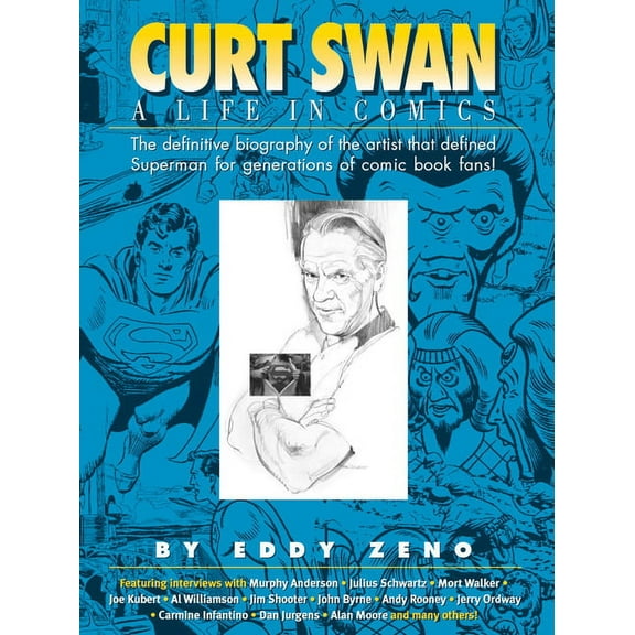 Curt Swan a Life in Comics (Hardcover)
