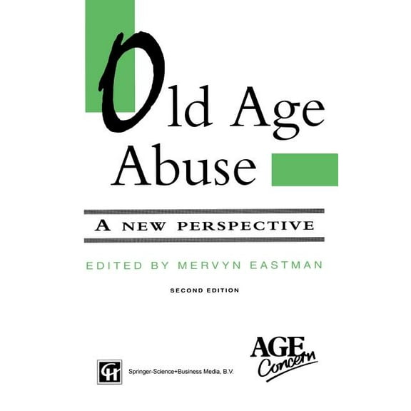 Old Age Abuse: A New Perspective, (Paperback)