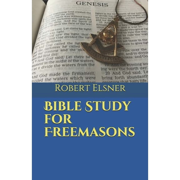 Bible Study for Freemasons, (Paperback)