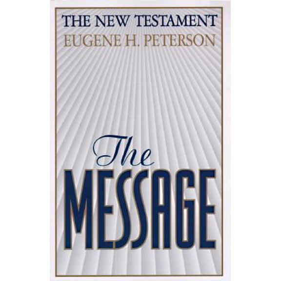 Pre-Owned The Message: The New Testament in Contemporary Language (Paperback) 0891098534 9780891098539