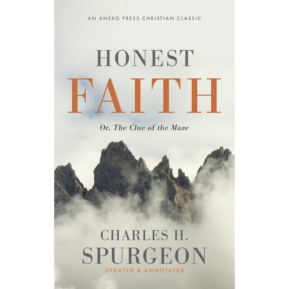Honest Faith: Or, The Clue of the Maze, (Paperback)