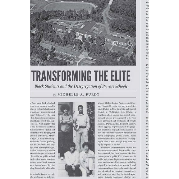 Transforming the Elite: Black Students and the Desegregation of Private Schools, (Paperback)