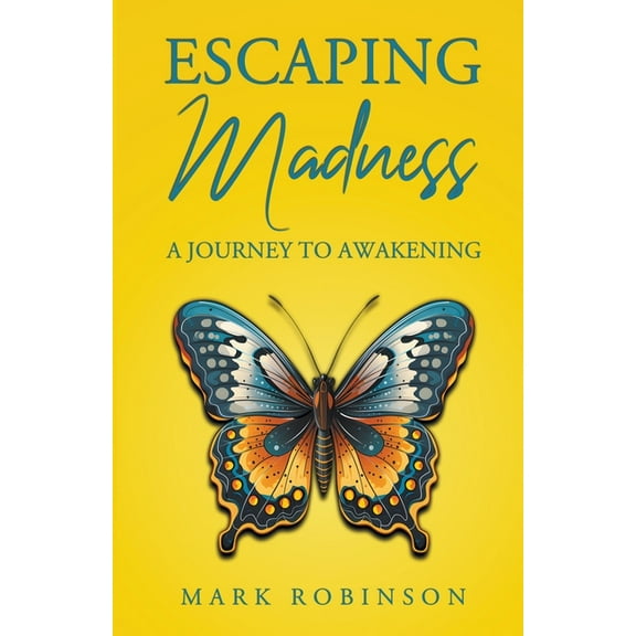 Escaping Madness, (Paperback)