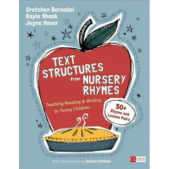 Corwin Literacy Text Structures From Nursery Rhymes: Teaching Reading and Writing to Young Children, (Paperback)