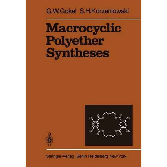 Reactivity and Structure: Concepts in Or Macrocyclic Polyether Syntheses, Book 13, (Paperback)