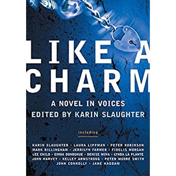 Pre-Owned Like a Charm: A Novel in Voices (Hardcover) by Karin Slaughter