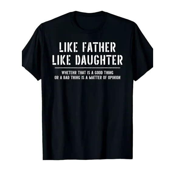 Funny Father Daughter Matching Quote Gift for Dad Women Unisex Short Sleeve Cotton Graphic T-Shirt